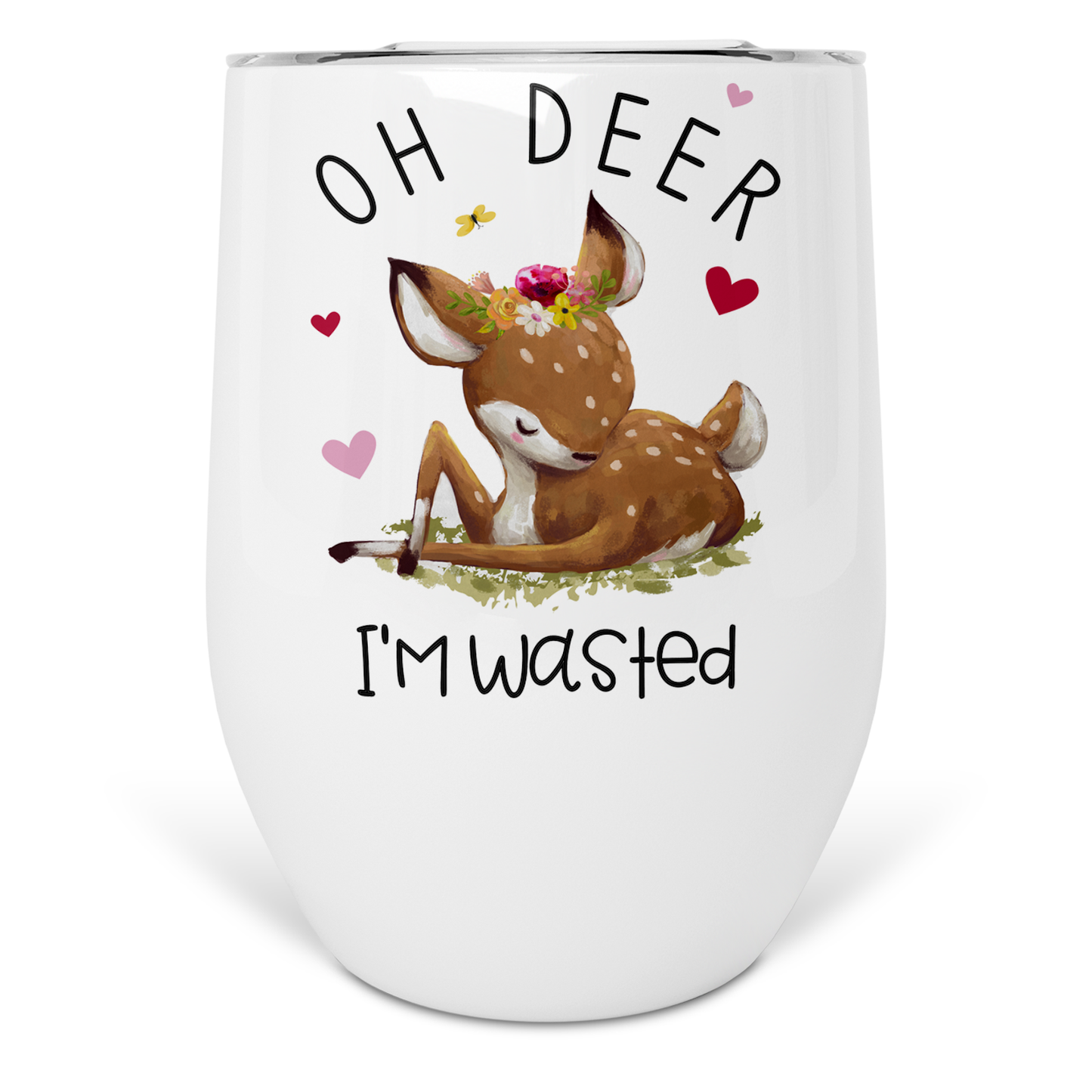 Oh Deer I'm Wasted Wine Tumbler