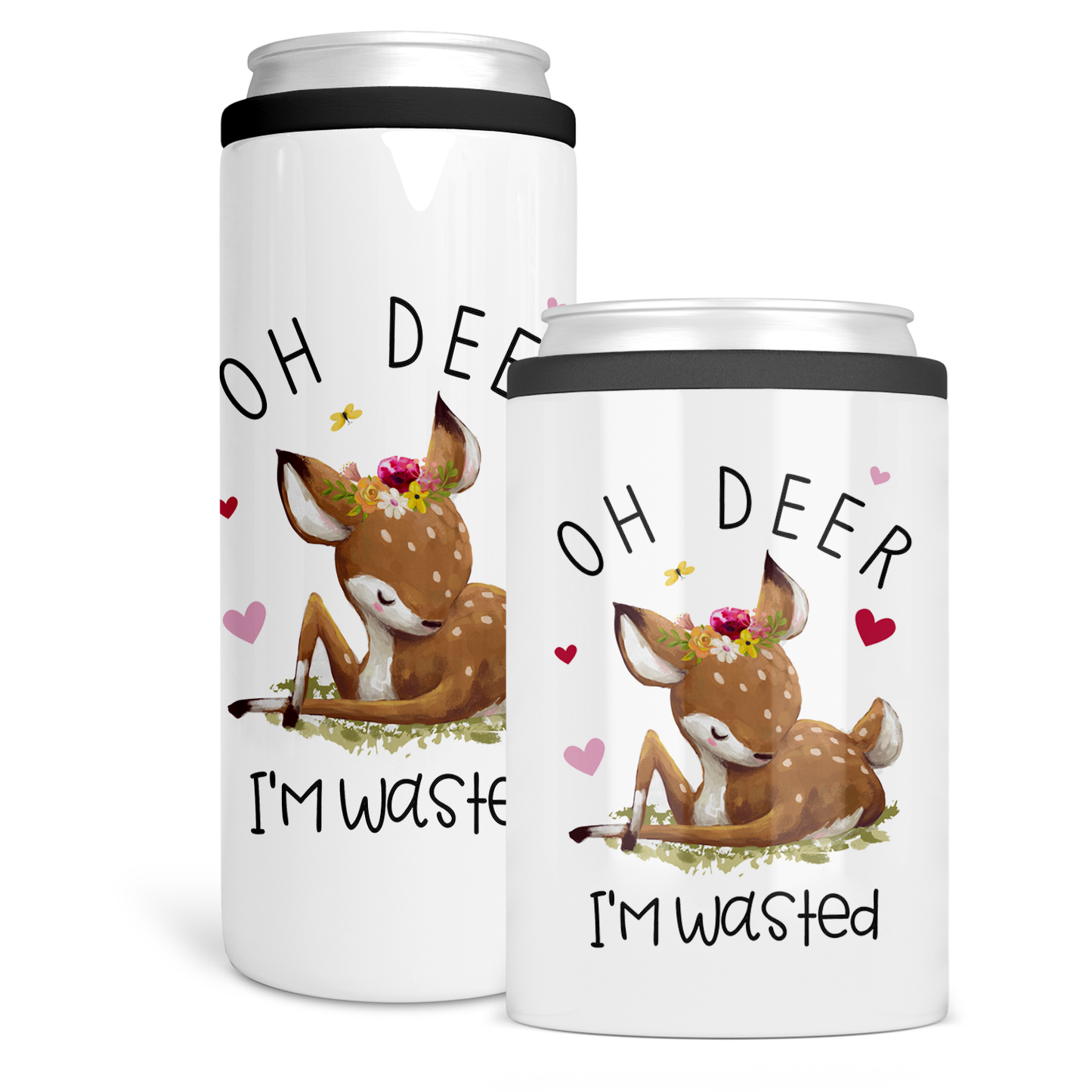 Oh Deer I'm Wasted Skinny Can Cooler
