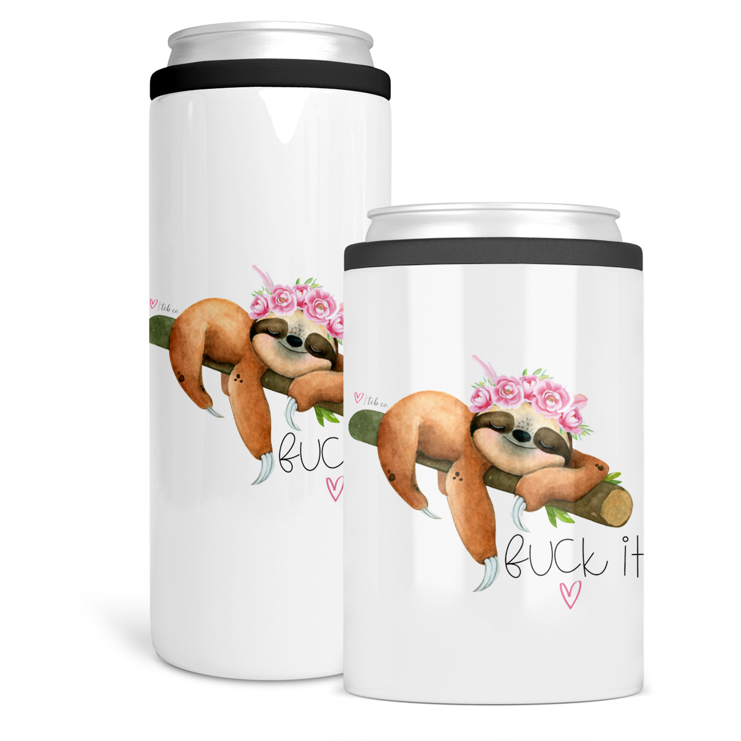 Fuck It Sloth Skinny Can Cooler
